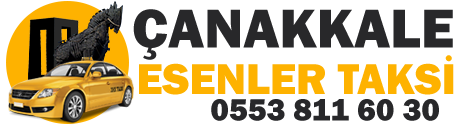 Çanakkale Esenler Taksi Durağı 0553 811 60 30